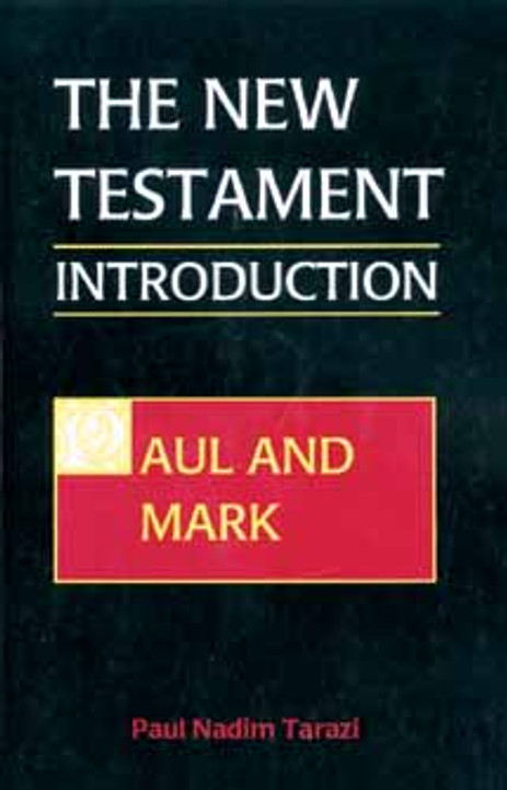 New Testament Introduction, The, vol. I; Paul and Mark