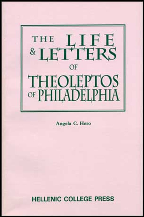 Life and Letters of Theoleptos of Philadelphia, The