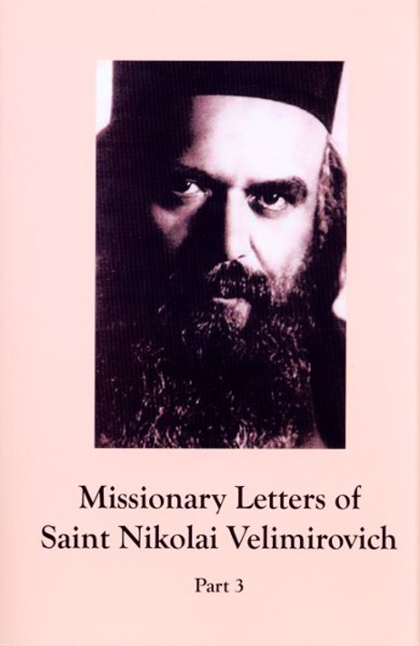 A Treasury of Serbian Orthodox Spirituality, Volume VIII: Missionary Letters, Part 3