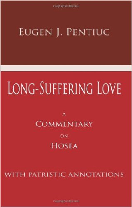 Long-suffering Love: Commentary on Hosea with Patristic Annotations
