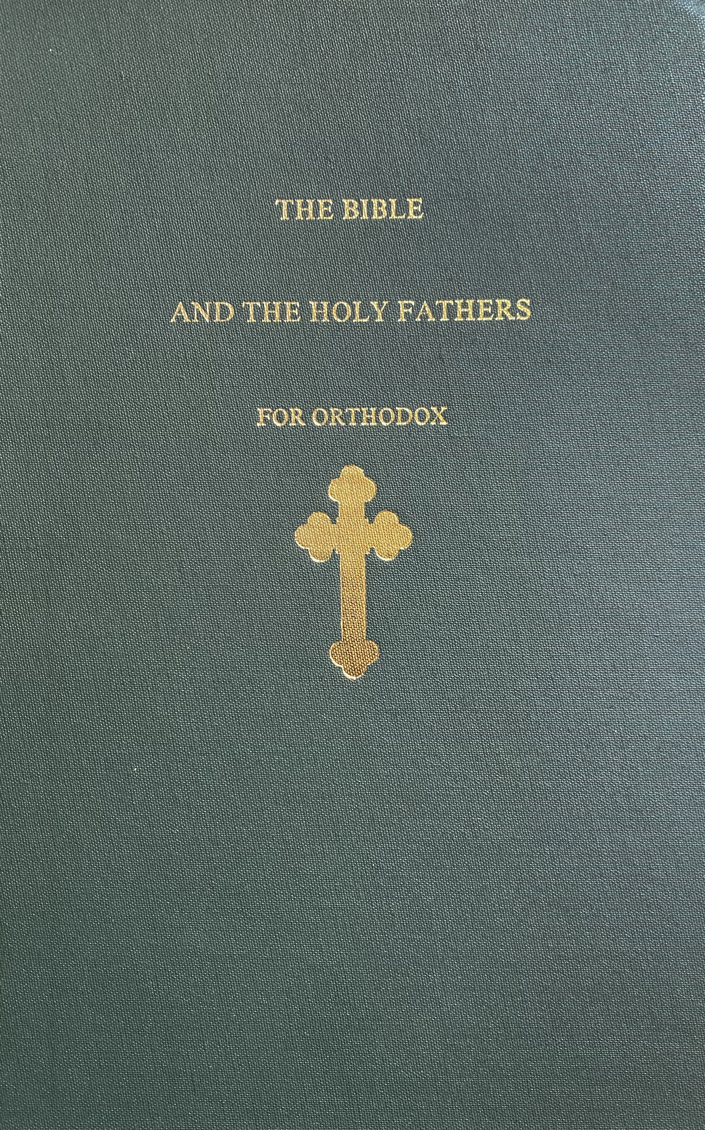 Bible And The Holy Fathers For Orthodox The Hardcover