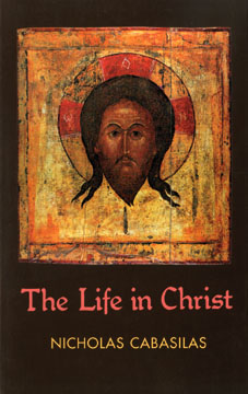 Life in Christ, The [Cabasilas] - SVS Press & Bookstore