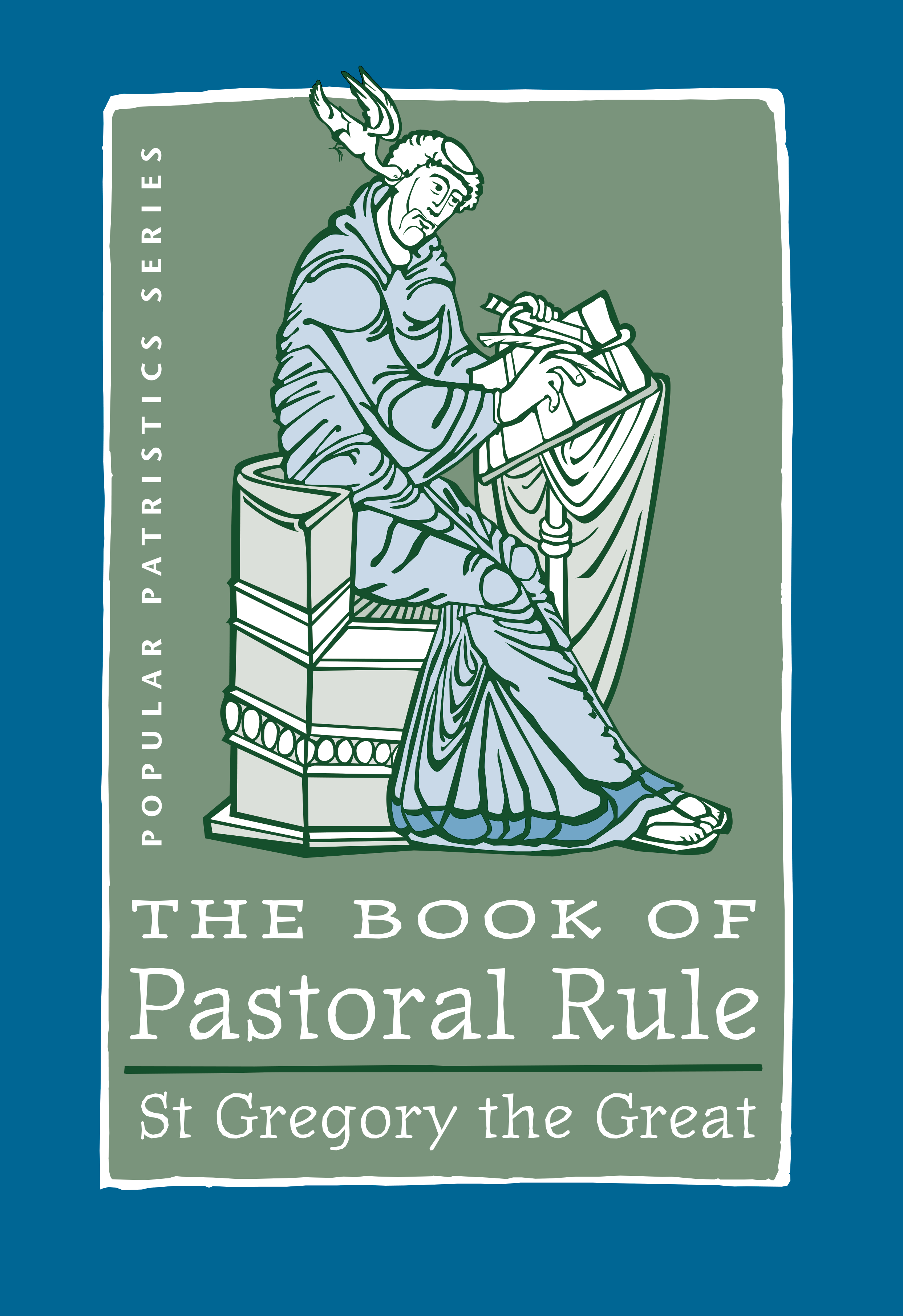 The Book of Pastoral Rule: Gregory the Great SVS Press