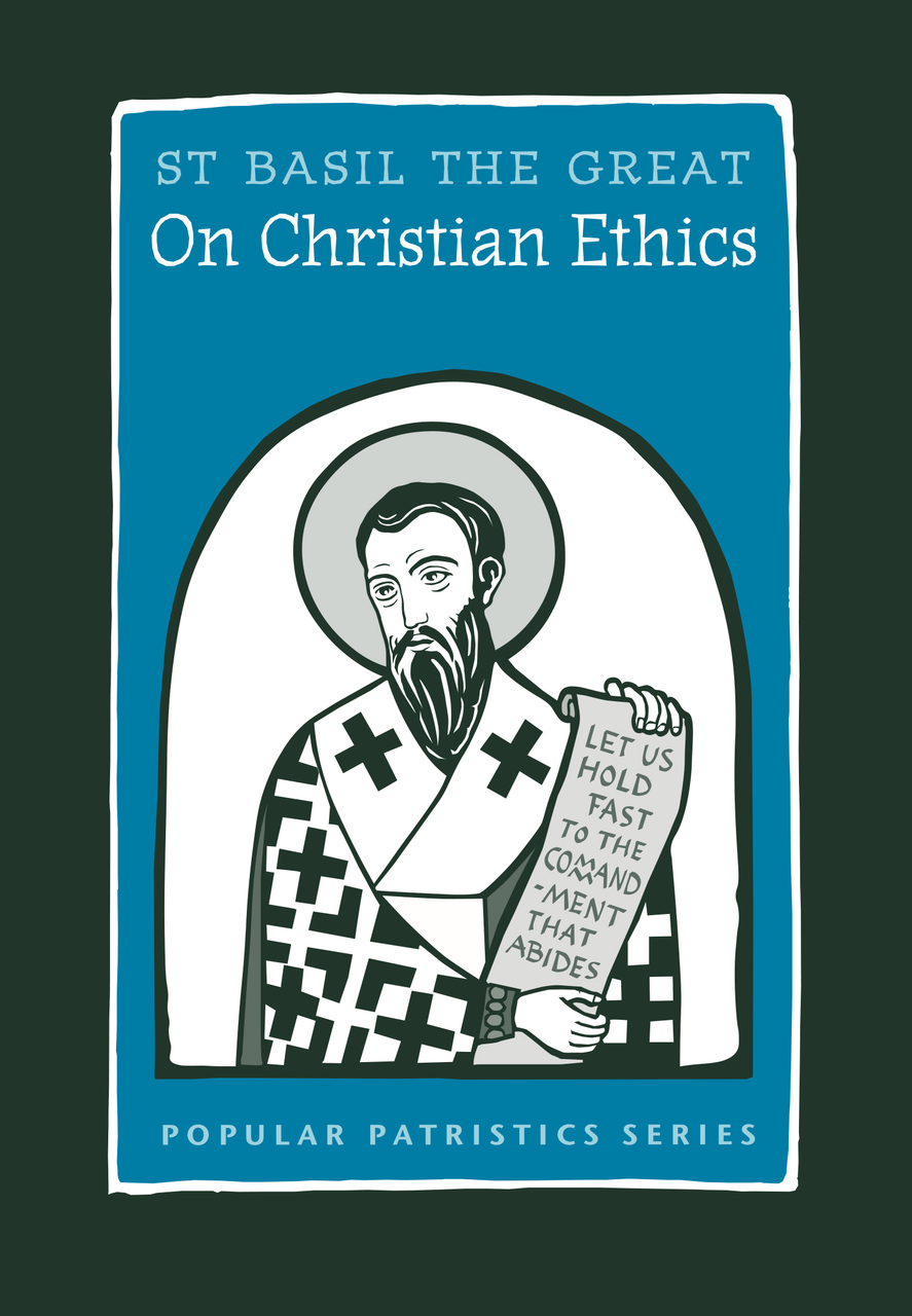 On Christian Ethics St. Basil the Great