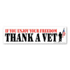 Made In USA If You Enjoy Your Freedom Thank A Vet Bumper Strip Magnet (2.88" x 10.88")