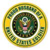 Made In USA Proud Husband Of A U.S. Soldier Circle Magnet (5" x 5")