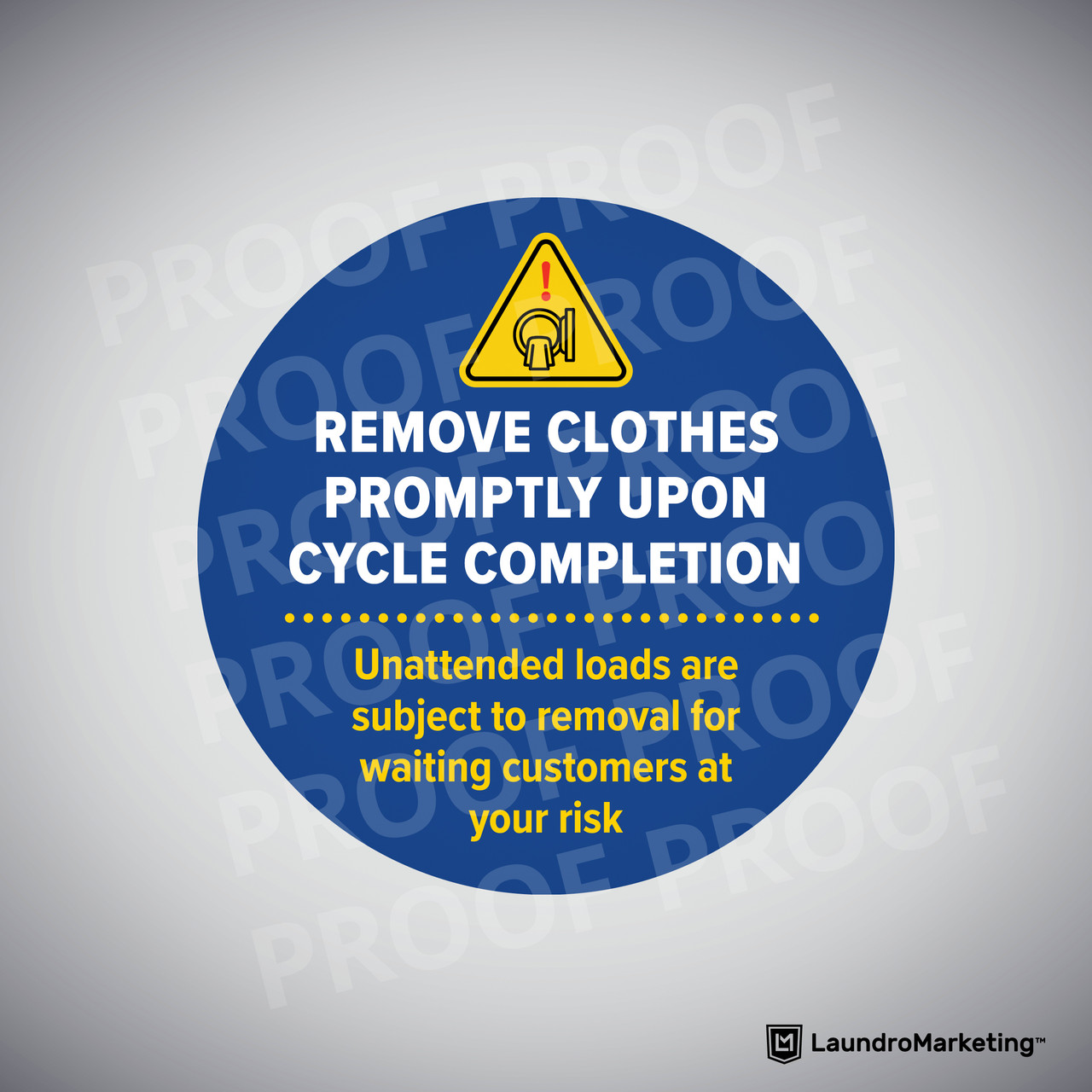 Remove Clothes Promptly Upon Cycle Completion Laundromat Sign Sticker Decal