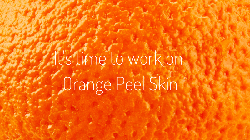 Fall The Time To Work On Orange Peel Skin Joli Visage Store