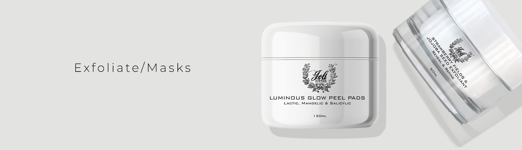 Skincare EXFOLIATE/MASKS Joli Visage Store