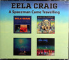 Eela Craig A Spaceman Came Travelling 4 lps on  3 cds