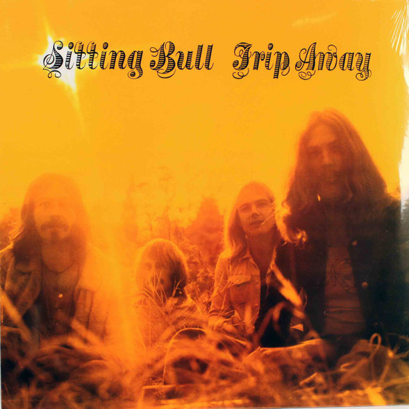 Sitting Bull - Trip Away lp reissue 