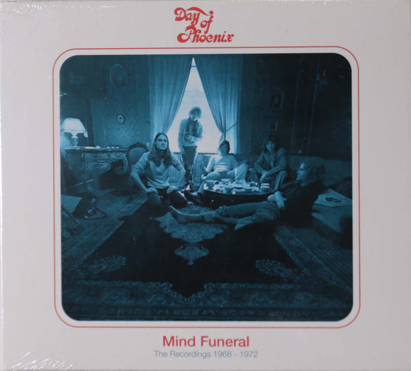 Day of Phoenix - Mind Funeral The Recordings 1968-1972 2 cds remastered 4 bonus tracks