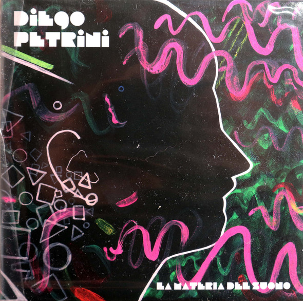 Diego Petrini - La Materia Del Suono  mini lp