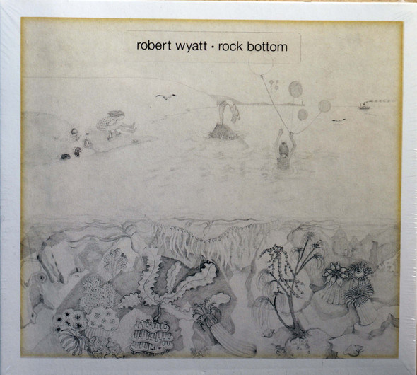 Robert Wyatt - Rock Bottom