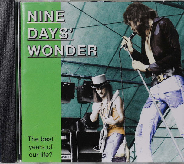 Nine Days Wonder - The Best Years of Our Life? 1971-1975  unreleased