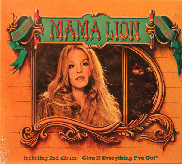 Mama Lion - Preserve Wildlife + Give It Everything I've Got on 1 cd