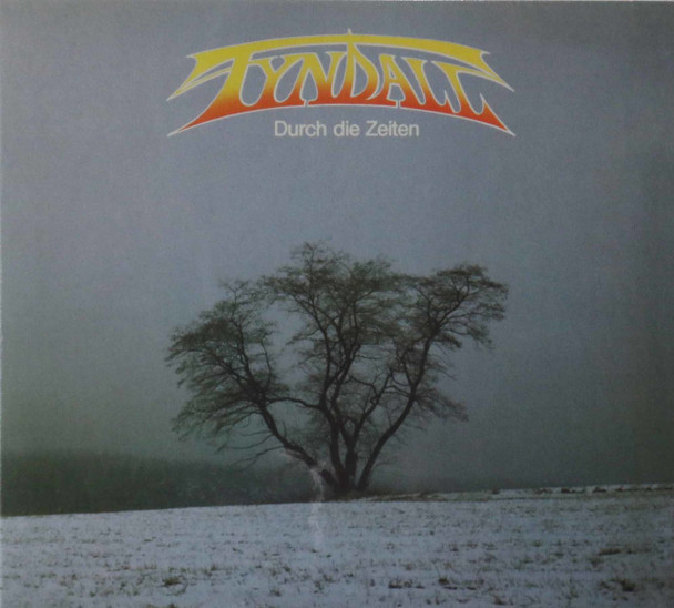 Tyndall - Durch die Zeiten