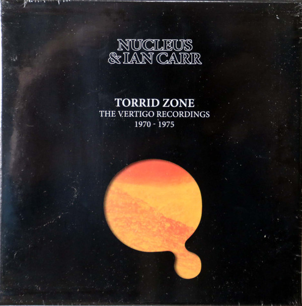 Nucleus & Ian Carr - Torrid Zone The Vertigo Years remastered 6 CDs with 9 lps