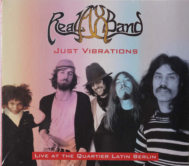 Real Ax Band - Just Vibrations  Live at the Quartier Latin Berlin 1978 ex Embro, Missus Beastly, Missing Link