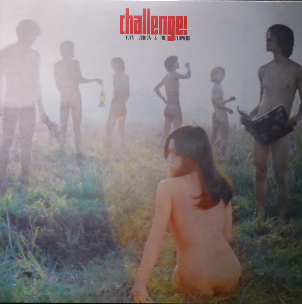 Yuya Uchida & The Flowers - Challange (pre-Flower Travelin' Band)  lp reissue
