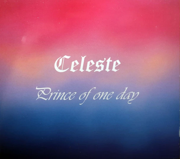 Celeste - Prince of One Day