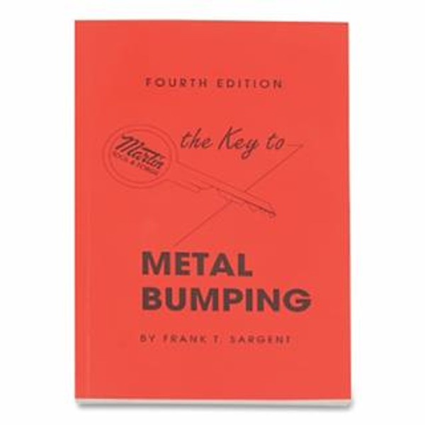 Buy THE KEY TO METAL BUMPING REPAIR MANUAL, 126 PAGES, OVER 100 ILLUSTRATIONS, TIME-SAVING SHORT-CUTS AND GLOSSARY now and SAVE!