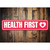 Health First Sign - Health First Label