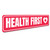 Health First Sign - Health First Label