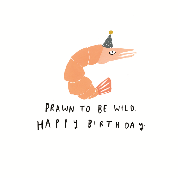 HB- Prawn To Be Wild