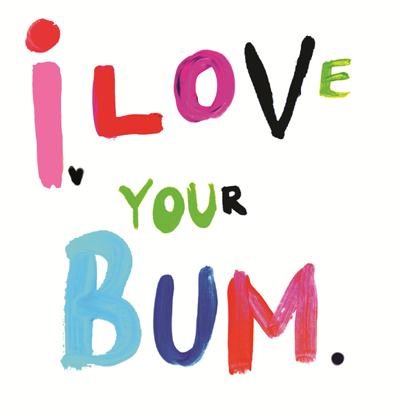 HB- I Love Your Bum