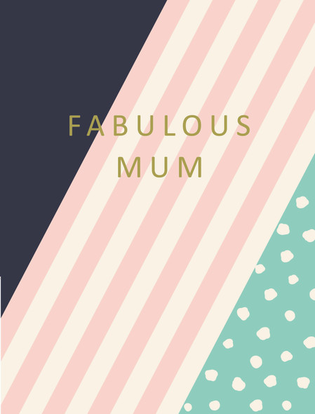 Fabulous Mum (95mm x 125mm)