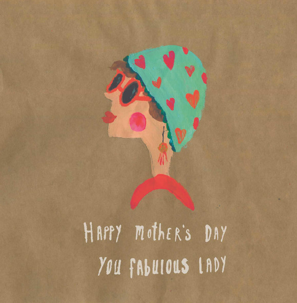 Mother's Day- You Fabulous Lady