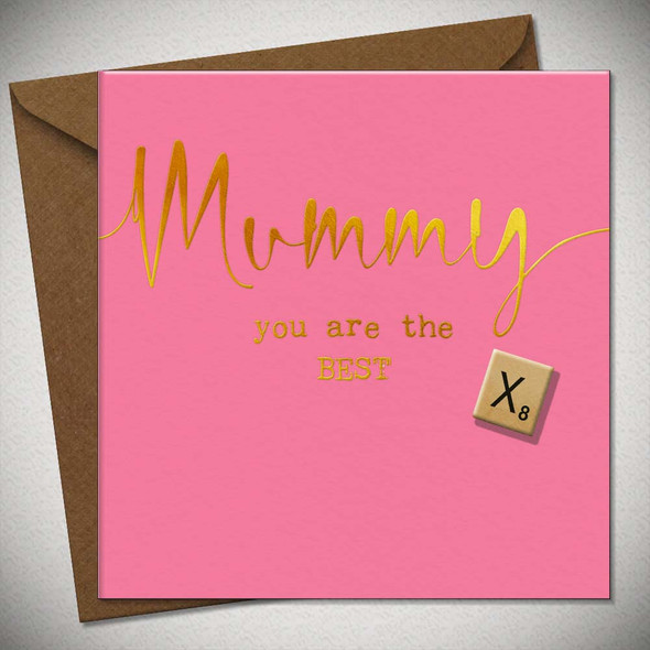 Mother's Day- Mummy You are the Best