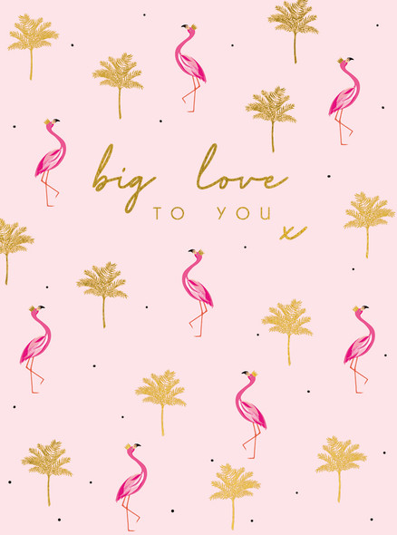 SM- Big Love Flamingos (100 x 135mm)