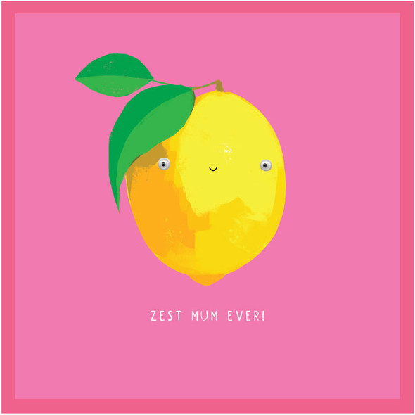 Mother's Day - Zest Mum Ever (Googly Eyes)