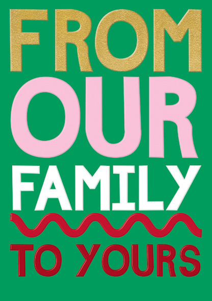 From Our Family To Yours (Gold Foil & Emboss)