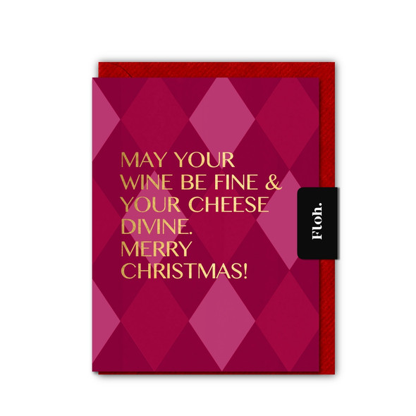 Wine be Fine & Cheese Divine (Foiled Text,unbagged 108x140mm)