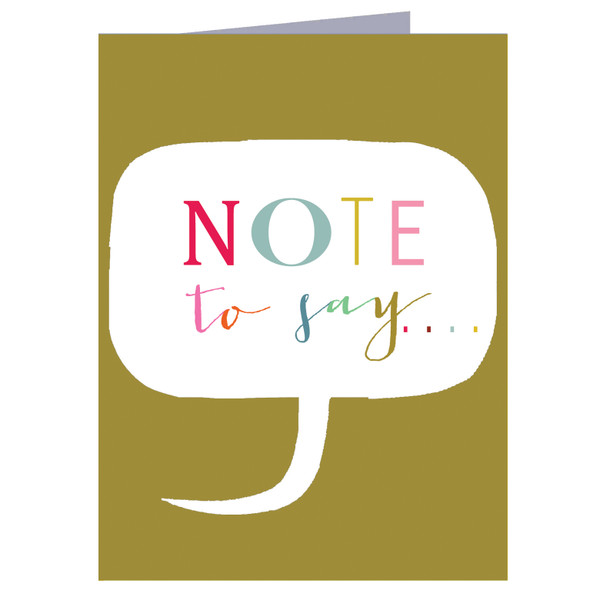 Small Card- Note to Say (125x95mm) 