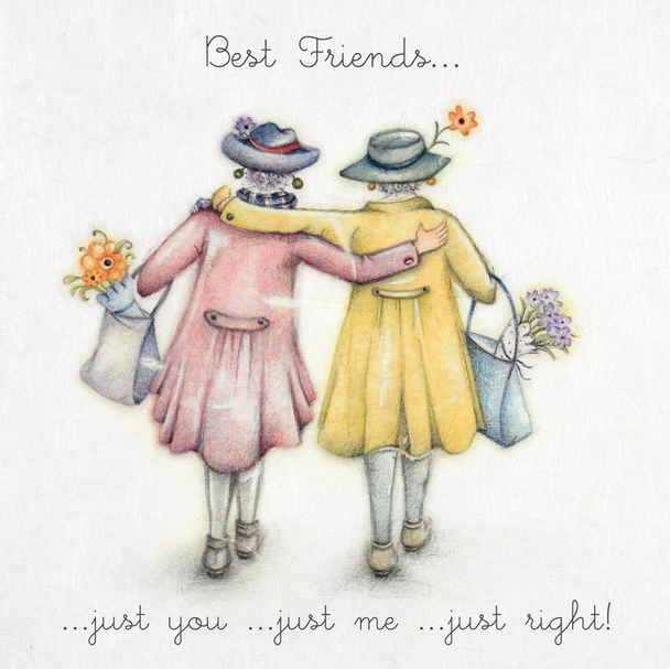 Best Friends...Just you... just me...just right!