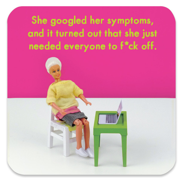 Coaster - Googled Symptoms