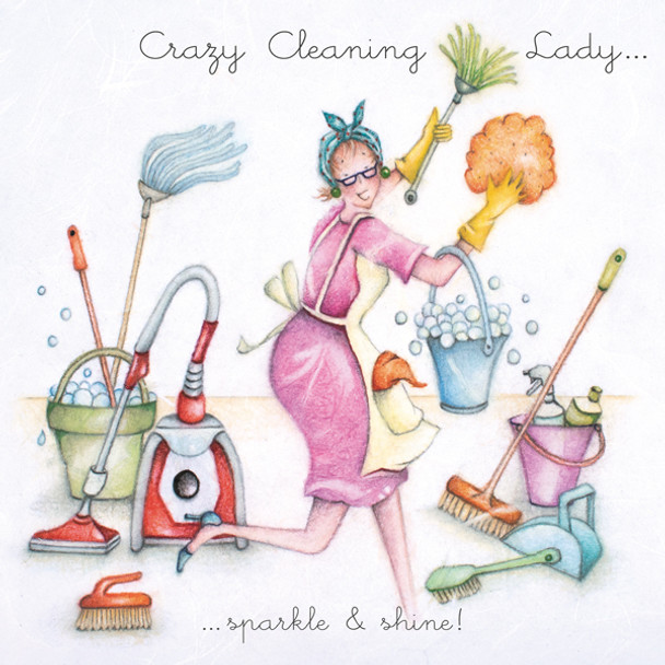 Crazy Cleaning Lady