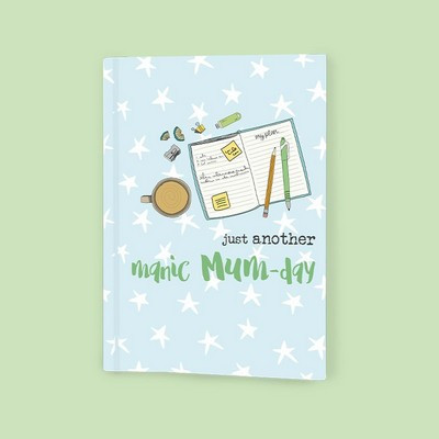 Notebook A6 Lined - Manic Mum-Day 105x148mm 