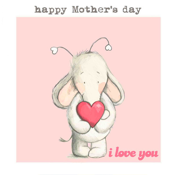 Mother's Day- I Love You