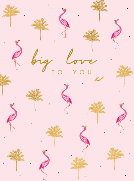 SM- Big Love Flamingos (100 x 135mm)