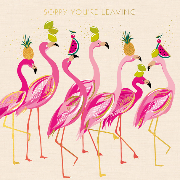 Large SM GB- Sorry You're Leaving Flamingos(195x195mm)