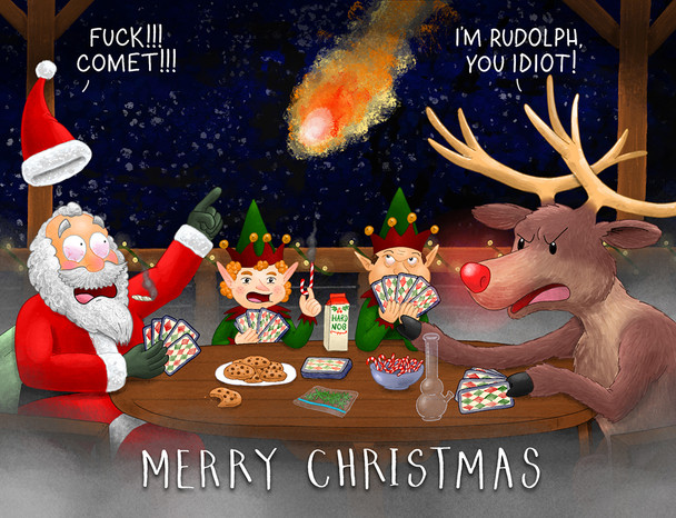 I'm Rudolph, You Idiot!