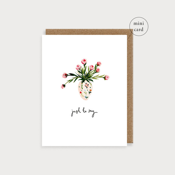 Small Card- Just to Say Vase