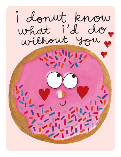Valentine- I Donut Know What I'd Do Without You (100x130mm)