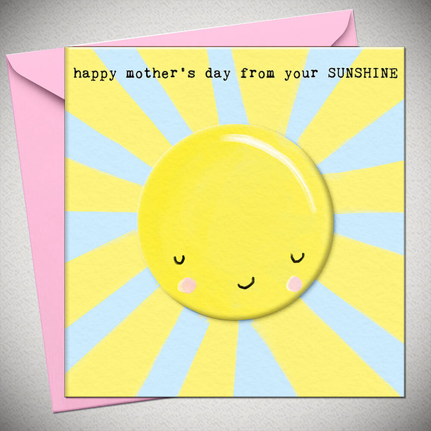 Mother's Day- From Your Sunshine