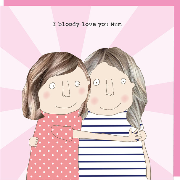 Mother's Day- Bloody Love Mum